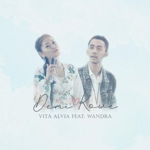 Vita Alvia, Wandra - Demi Kowe