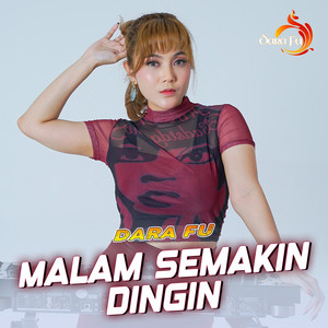 Dara FU - Malam Semakin Dingin