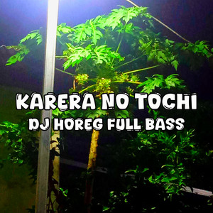 Dzk Remixer - DJ KARERA NO TOCHI BASS HOREG
