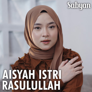 Nissa Sabyan - Aisyah Istri Rasulullah