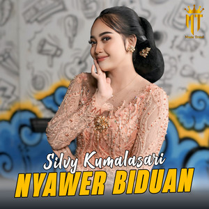 Silvy Kumalasari - Nyawer Biduan