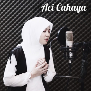 Aci Cahaya - Sholawat Thibbil Qulub