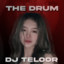DJ Teloor - THE DRUM