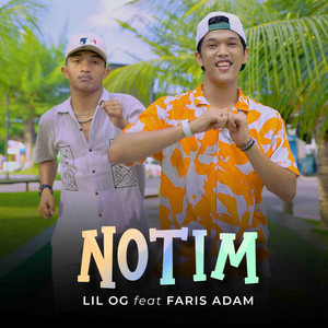 LIL OG, FARIS ADAM - NOTIM