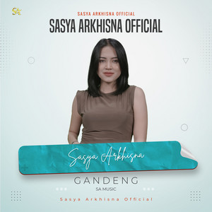 Sasya Arkhisna - GANDENG