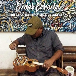 Pidi Baiq, The Panasdalam Bank - YEUH (Budak Baheula)