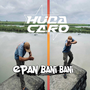 Huda Caro - Epan Bani Bani