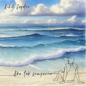 Aidil Saputra - Aku Tak Sempurna