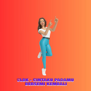 DJ Chow - CLBK - CINTAKU PADAMU BERSEMI KEMBALI