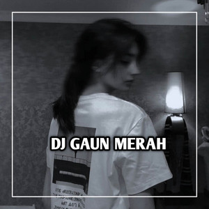 DJ Rapi Rmx - DJ Gaun Merah Breakbeat