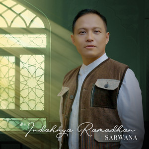 Sarwana - Indahnya Ramadhan