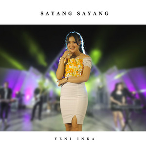 Yeni Inka - Sayang Sayang