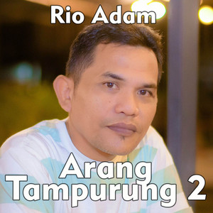 Rio Adam - Arang Tampurung 2