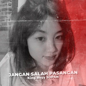 King Boyy SOPAN - Jangan Salah Pasangan