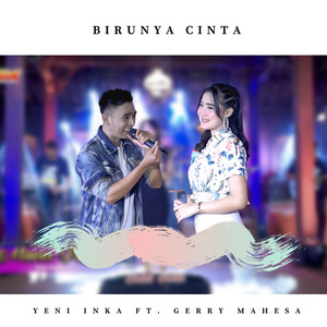 Yeni Inka, Gerry Mahesa - Birunya Cinta