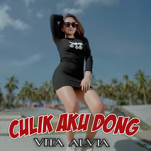 Vita Alvia - CULIK AKU DONG
