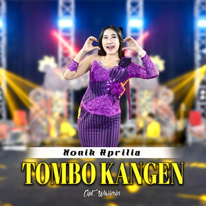 Nonik Aprilia - TOMBO KANGEN