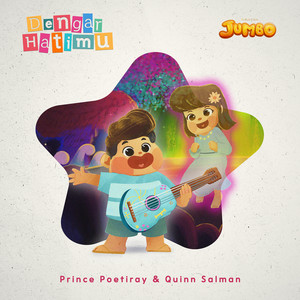 Prince Poetiray, Quinn Salman - Dengar Hatimu - Original Soundtrack From "JUMBO"