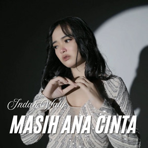 Indah Waty - Masih Ana Cinta