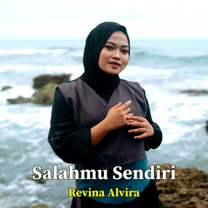 Revina Alvira - Salahmu Sendiri