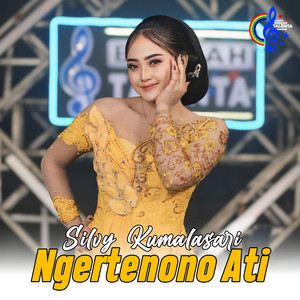 Silvy Kumalasari - Ngertenono Ati