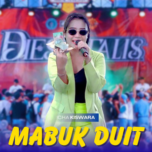 Icha Kiswara - Mabuk Duit