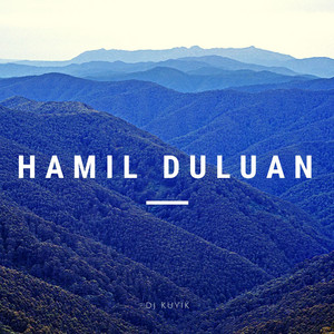 DJ Kuyik - Hamil Duluan