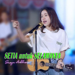 Sasya Arkhisna - Setia Untuk Selamanya