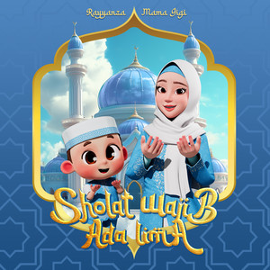 Rayyanza & Mama Gigi - Sholat Wajib Ada Lima
