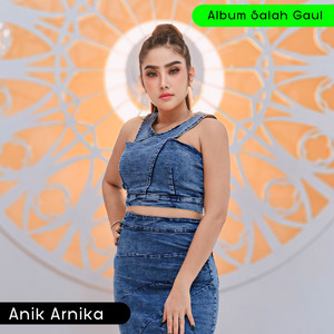 Anik Arnika - Kurang Sepira