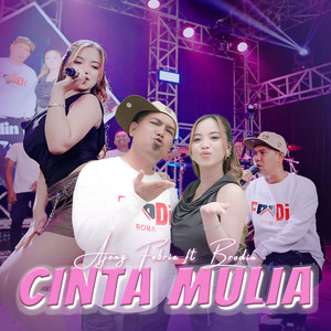 Ajeng Febria, Brodin - Cinta Mulia