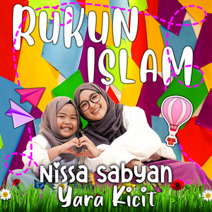 Nissa Sabyan, Yara Kicit - Rukun Islam