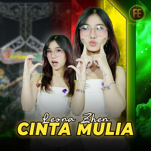 LEONA ZHEN - Cinta Mulia
