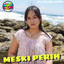 DJ Felina Hera, Vefita, Mawar Melati - Meski Perih