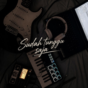 Jerfux - Sudah Tunggu Saja