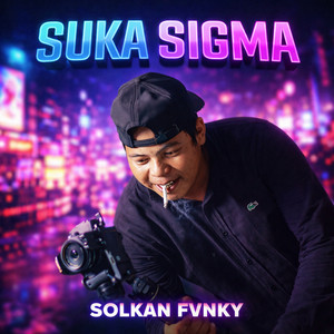 Solkan Fvnky - Suka Sigma