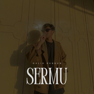 Galih Bangun - SERMU