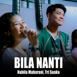 Nabila Maharani, Tri Suaka - Bila Nanti - Live Ngamen