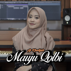 Ai Khodijah - MAUJU' QOLBI
