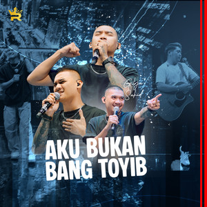Royal Music, Gilga Sahid - Aku Bukan Bang Toyib