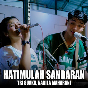 Tri Suaka, Nabila Maharani - Hatimulah Sandaran