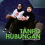 La Tasya, Rei Vania - Tanpo Hubungan