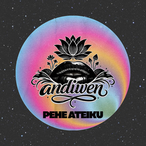 Andiwen - Pehe Ateiku