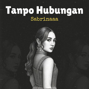 Sabrinaaa - Tanpo Hubungan - Koplo Peralon