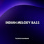 Taufik Rahman - Indian Melody Bass