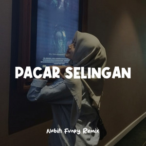 Nabih Fvnky Remix - Pacar Selingan