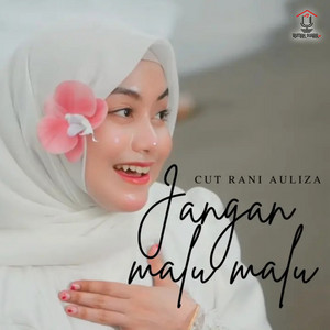 Cut Rani Auliza - Jangan Malu Malu