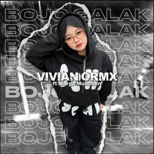 VIVIAN ORMX - Bojo Galak