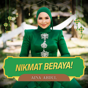 Aina Abdul - Nikmat Beraya!