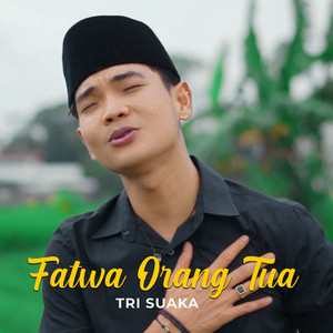 Tri Suaka - Fatwa Orang Tua